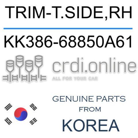 TRIM-T.SIDE,RH [ORIGINAL] KK386-68850A61 KK38668850A61 KK386 68850A61
