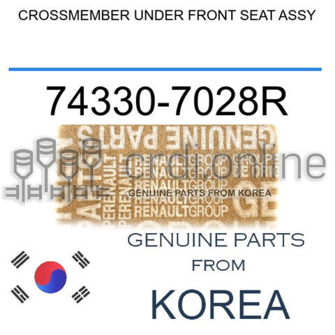 CROSSMEMBER UNDER FRONT SEAT ASSY [ORIGINAL] 74330-7028R 743307028R 74330 7028R