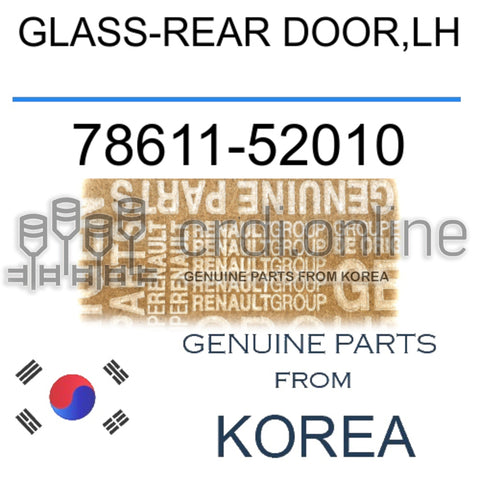 GLASS-REAR DOOR,LH [ORIGINAL] 78611-52010 7861152010 78611 52010