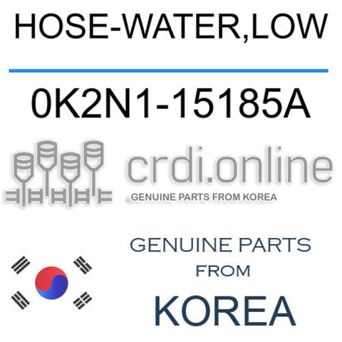 HOSE-WATER,LOW [ORIGINAL] 0K2N1-15185A 0K2N115185A 0K2N1 15185A