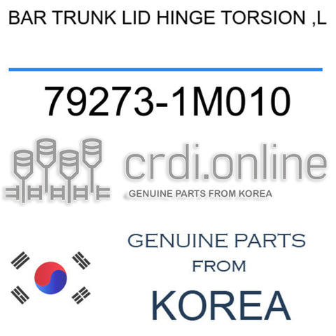 BAR TRUNK LID HINGE TORSION ,L 79273-1M010 792731M010 79273 1M010