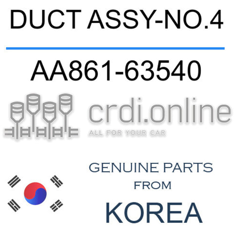 DUCT ASSY-NO.4 [ORIGINAL] AA861-63540 AA86163540 AA861 63540