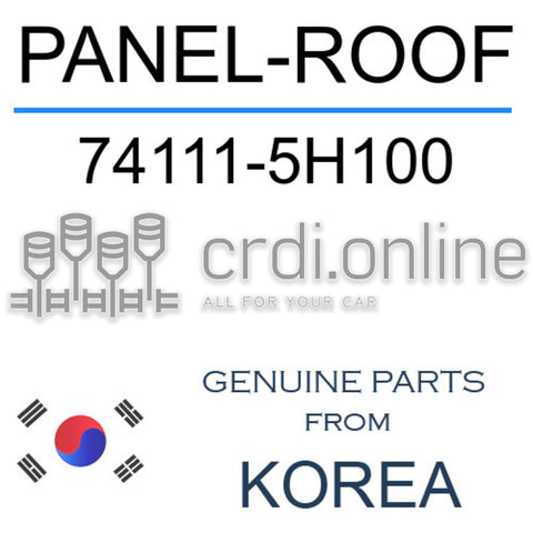 PANEL-ROOF [ORIGINAL] 74111-5H100 741115H100 74111 5H100