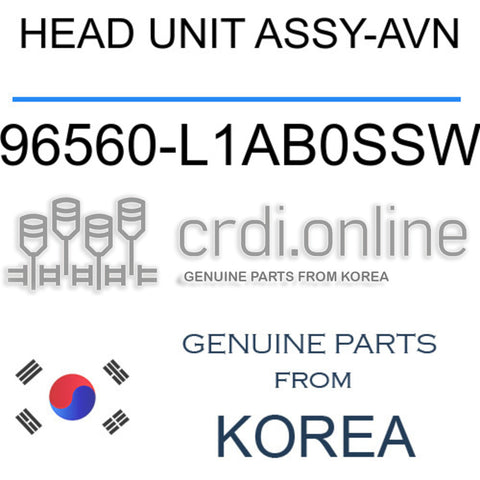 HEAD UNIT ASSY-AVN [ORIGINAL] 96560-L1AB0SSW 96560L1AB0SSW 96560 L1AB0SSW
