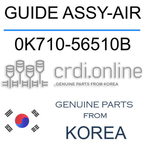 GUIDE ASSY-AIR [ORIGINAL] 0K710-56510B 0K71056510B 0K710 56510B