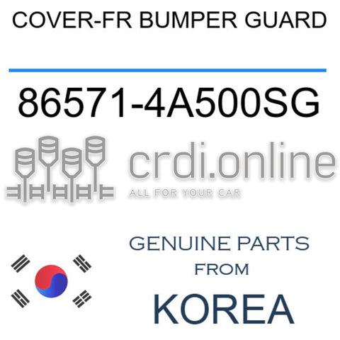 COVER-FR BUMPER GUARD [ORIGINAL] 86571-4A500SG 865714A500SG 86571 4A500SG