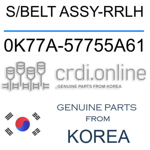 S/BELT ASSY-RRLH 0K77A-57755A61 0K77A57755A61 0K77A 57755A61