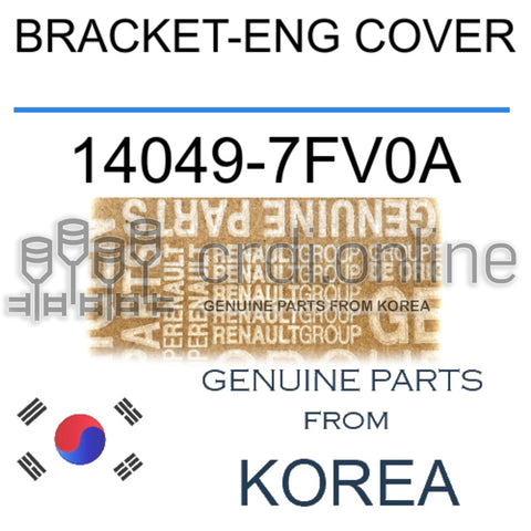 BRACKET-ENG COVER [ORIGINAL] 14049-7FV0A 140497FV0A 14049 7FV0A