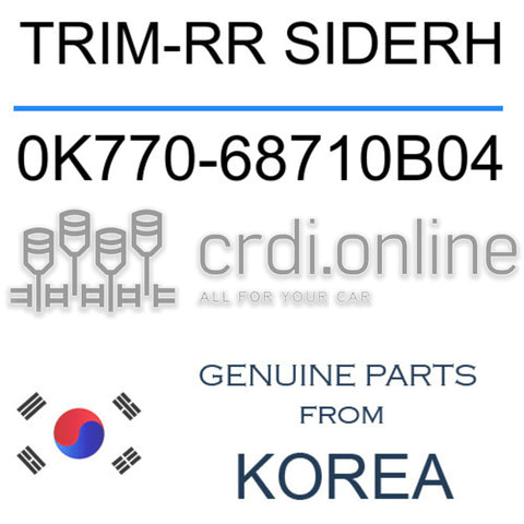 TRIM-RR SIDERH 0K770-68710B04 0K77068710B04 0K770 68710B04