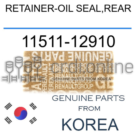 RETAINER-OIL SEAL,REAR [ORIGINAL] 11511-12910 1151112910 11511 12910