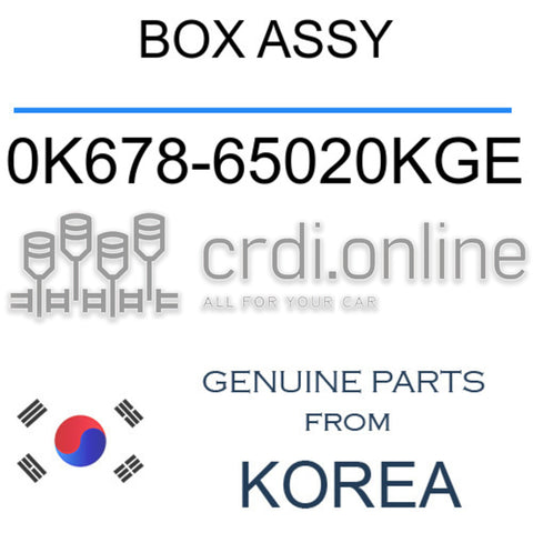 BOX ASSY 0K678-65020KGE 0K67865020KGE 0K678 65020KGE