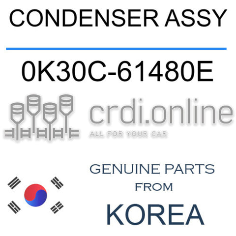 CONDENSER ASSY [ORIGINAL] 0K30C-61480E 0K30C61480E 0K30C 61480E