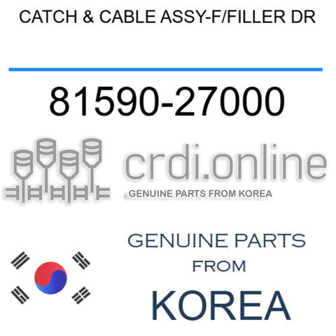 CATCH & CABLE ASSY-F/FILLER DR [ORIGINAL] 81590-27000 8159027000 81590 27000