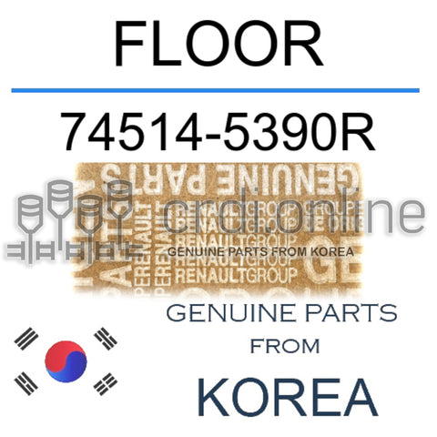 FLOOR [ORIGINAL] 74514-5390R 745145390R 74514 5390R