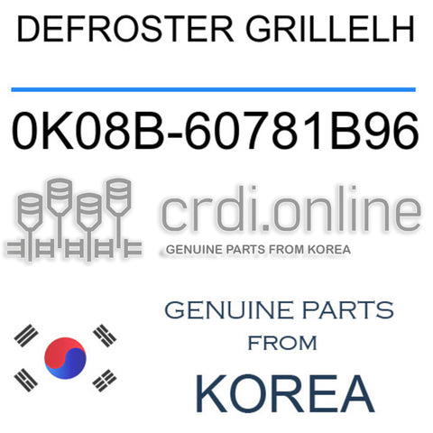 DEFROSTER GRILLELH [ORIGINAL] 0K08B-60781B96 0K08B60781B96 0K08B 60781B96