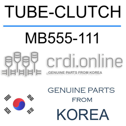 TUBE-CLUTCH [ORIGINAL] MB555-111 MB555111 MB555 111
