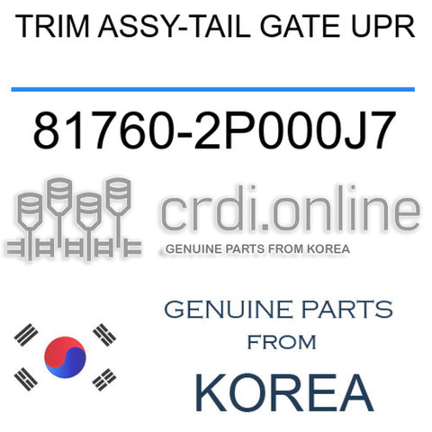 TRIM ASSY-TAIL GATE UPR [ORIGINAL] 81760-2P000J7 817602P000J7 81760 2P000J7