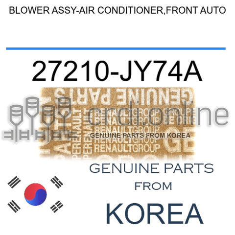 BLOWER ASSY-AIR CONDITIONER,FRONT AUTO [ORIGINAL] 27210-JY74A 27210JY74A 27210 JY74A