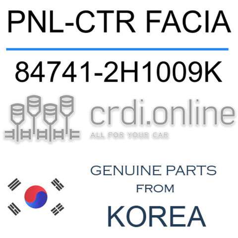 PNL-CTR FACIA [ORIGINAL] 84741-2H1009K 847412H1009K 84741 2H1009K