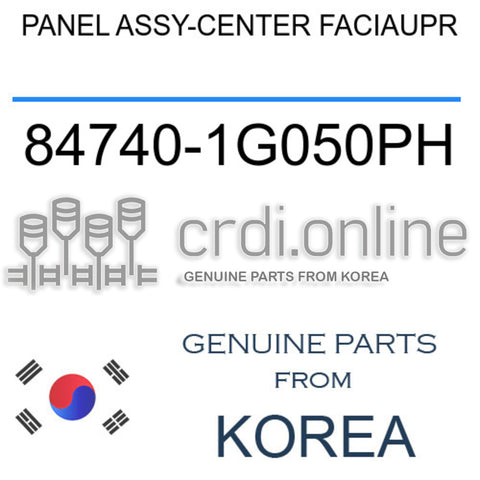 PANEL ASSY-CENTER FACIAUPR 84740-1G050PH 847401G050PH 84740 1G050PH