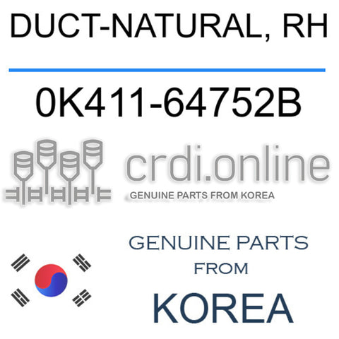 DUCT-NATURAL, RH 0K411-64752B 0K41164752B 0K411 64752B
