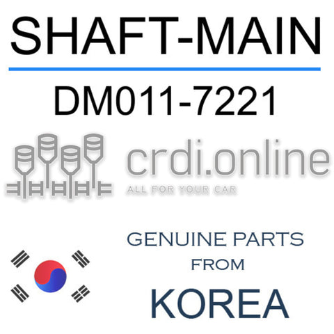 SHAFT-MAIN [ORIGINAL] DM011-7221 DM0117221 DM011 7221