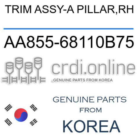 TRIM ASSY-A PILLAR,RH AA855-68110B75 AA85568110B75 AA855 68110B75