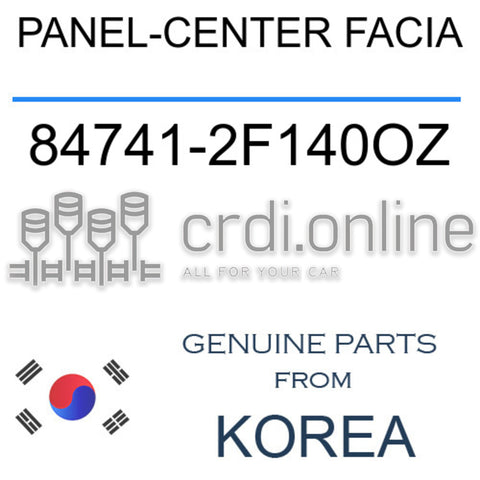 PANEL-CENTER FACIA [ORIGINAL] 84741-2F140OZ 847412F140OZ 84741 2F140OZ