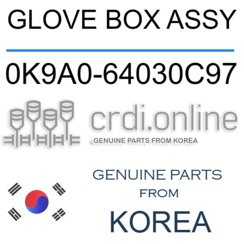 GLOVE BOX ASSY [ORIGINAL] 0K9A0-64030C97 0K9A064030C97 0K9A0 64030C97