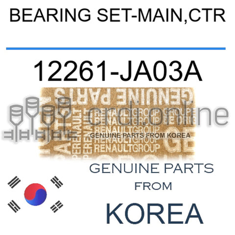 BEARING SET-MAIN,CTR [ORIGINAL] 12261-JA03A 12261JA03A 12261 JA03A