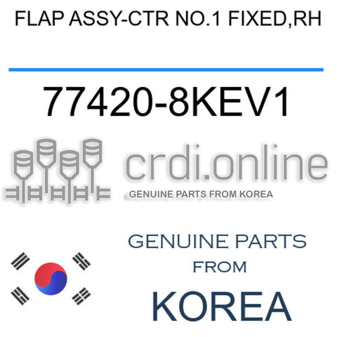 FLAP ASSY-CTR NO.1 FIXED,RH [ORIGINAL] 77420-8KEV1 774208KEV1 77420 8KEV1