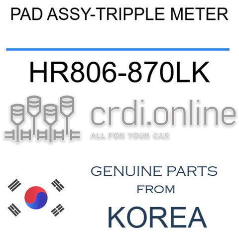 PAD ASSY-TRIPPLE METER [ORIGINAL] HR806-870LK HR806870LK HR806 870LK