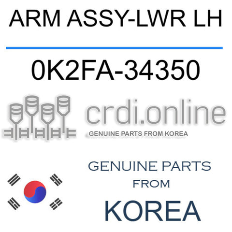 ARM ASSY-LWR LH [ORIGINAL] 0K2FA-34350 0K2FA34350 0K2FA 34350