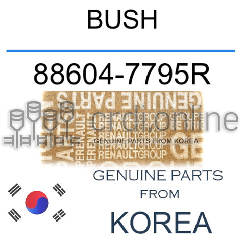 BUSH [ORIGINAL] 88604-7795R 886047795R 88604 7795R