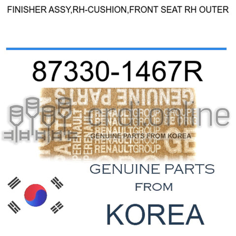 FINISHER ASSY,RH-CUSHION,FRONT SEAT RH OUTER [ORIGINAL] 87330-1467R 873301467R 87330 1467R