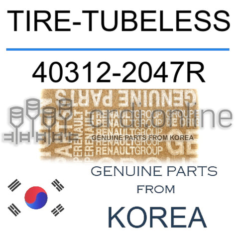 TIRE-TUBELESS [ORIGINAL] 40312-2047R 403122047R 40312 2047R