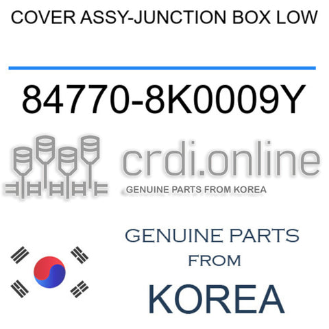COVER ASSY-JUNCTION BOX LOW [ORIGINAL] 84770-8K0009Y 847708K0009Y 84770 8K0009Y