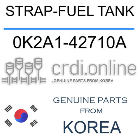 STRAP-FUEL TANK 0K2A1-42710A 0K2A142710A 0K2A1 42710A