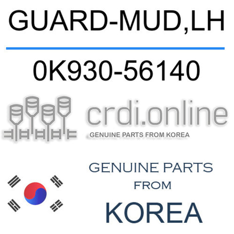 GUARD-MUD,LH [ORIGINAL] 0K930-56140 0K93056140 0K930 56140