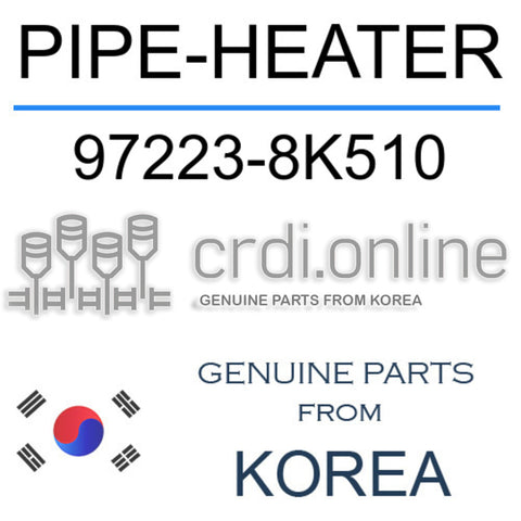 PIPE-HEATER [ORIGINAL] 97223-8K510 972238K510 97223 8K510