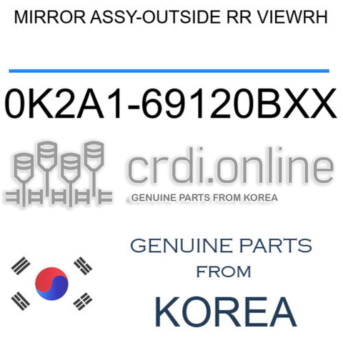 MIRROR ASSY-OUTSIDE RR VIEWRH [ORIGINAL] 0K2A1-69120BXX 0K2A169120BXX 0K2A1 69120BXX
