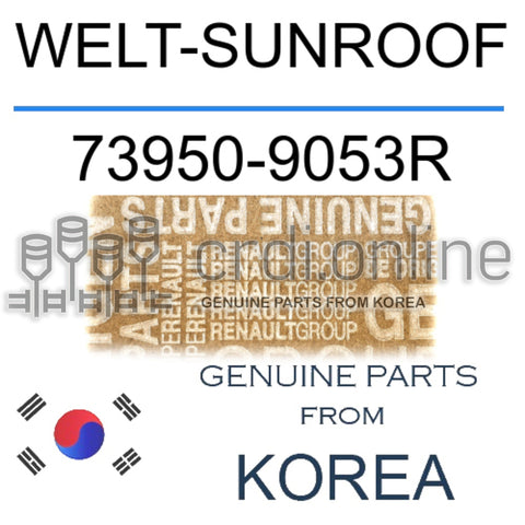WELT-SUNROOF [ORIGINAL] 73950-9053R 739509053R 73950 9053R