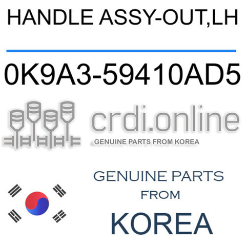 HANDLE ASSY-OUT,LH 0K9A3-59410AD5 0K9A359410AD5 0K9A3 59410AD5