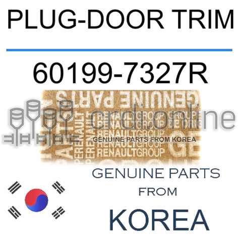 PLUG-DOOR TRIM [ORIGINAL] 60199-7327R 601997327R 60199 7327R