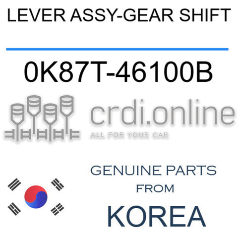 LEVER ASSY-GEAR SHIFT [ORIGINAL] 0K87T-46100B 0K87T46100B 0K87T 46100B
