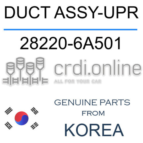 DUCT ASSY-UPR [ORIGINAL] 28220-6A501 282206A501 28220 6A501