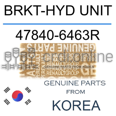 BRKT-HYD UNIT [ORIGINAL] 47840-6463R 478406463R 47840 6463R