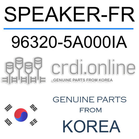 SPEAKER-FR 96320-5A000IA 963205A000IA 96320 5A000IA