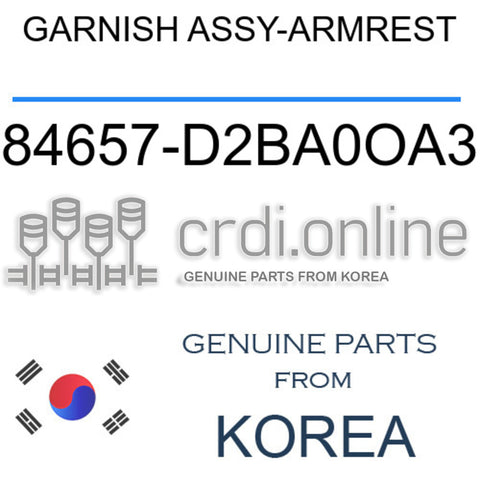 GARNISH ASSY-ARMREST [ORIGINAL] 84657-D2BA0OA3 84657D2BA0OA3 84657 D2BA0OA3