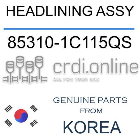 HEADLINING ASSY [ORIGINAL] 85310-1C115QS 853101C115QS 85310 1C115QS